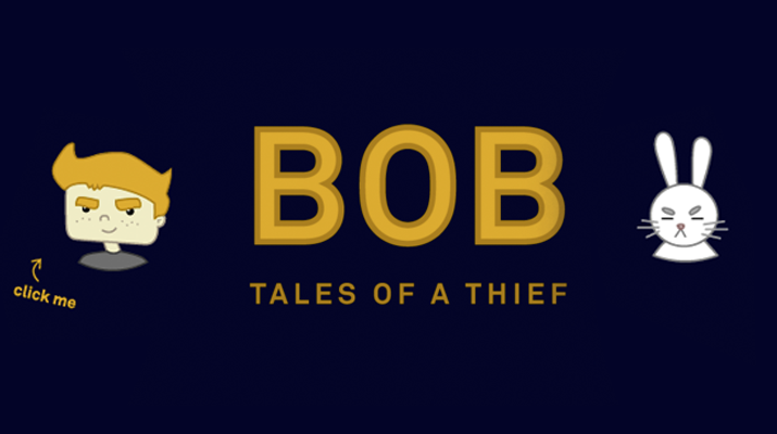 Diplomarbeit: Bob - Tales Of A Thief